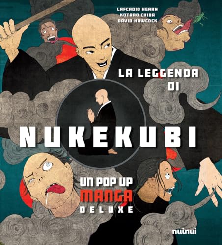 La leggenda di Nukekubi. Manga pop-up. Ediz. deluxe (Pop up deluxe) von Nuinui